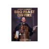 BBQ feast on fire - Jord Althuizen